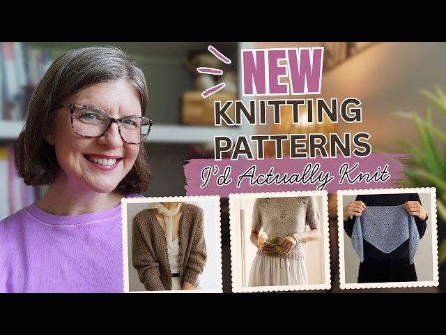 NEW Knitting Patterns I’d Actually Knit | Best May 2026 Releases