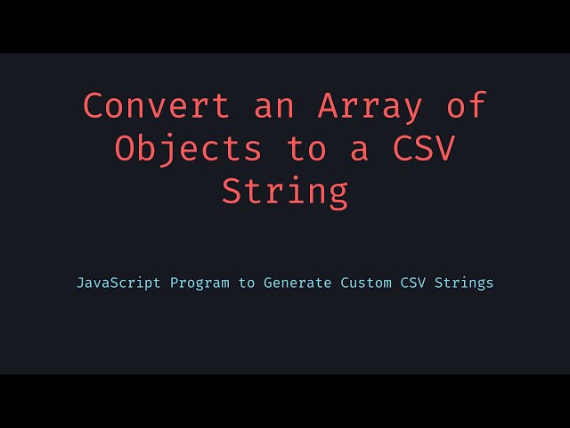 Array of Objects to CSV String