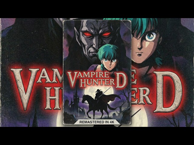 Vampire Hunter D remastered 4K UHD