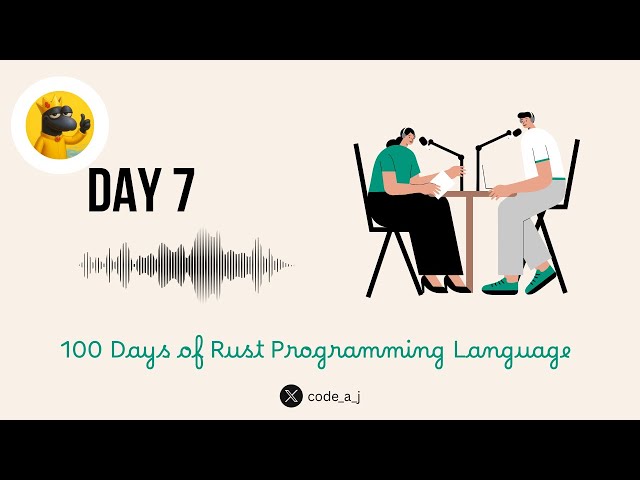 Day 7: 100 Days of Rust Programming