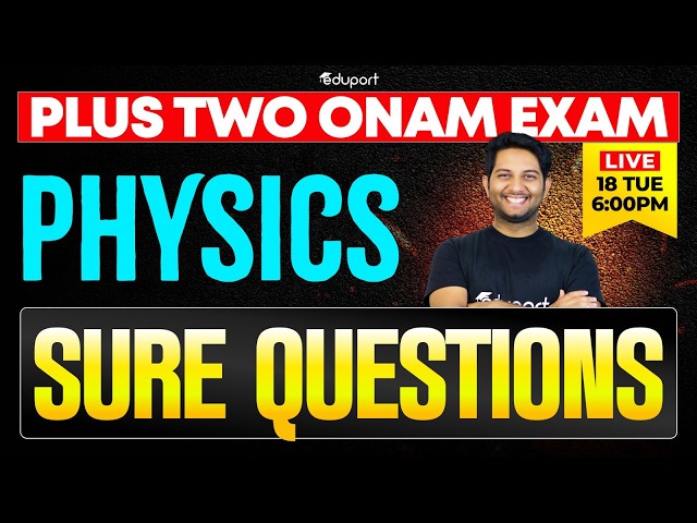 Plus Two Physics Onam Exam | Physics Sure Questions | Eduport Plus Two