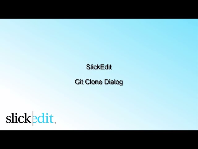 SlickEdit - Git Clone Dialog