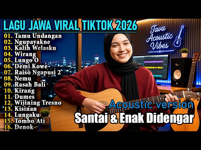 Kalih Welasku, Wirang, Dumes - Lagu Jawa Viral TikTok 2026 - Acoustic Version Santai & Enak Didengar