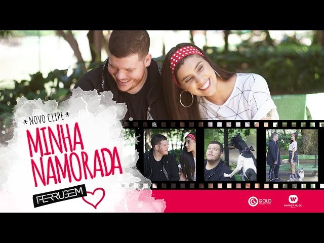 Ferrugem - Minha Namorada (Clipe Oficial)