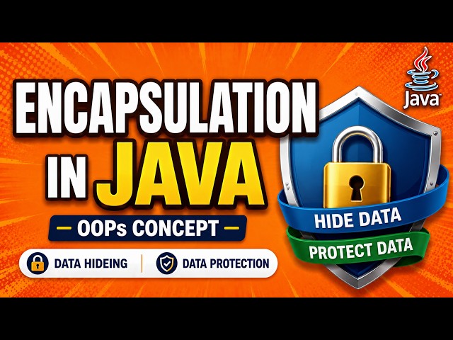 Encapsulation in Java | Data Hiding Explained with Getter & Setter | OOPs in Java