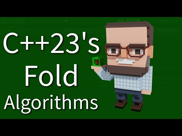 C++ Weekly - Ep 476 - C++23's Fold Algorithms