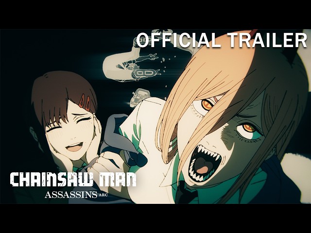 『チェンソーマン 刺客篇』ティザーPV②／Chainsaw Man –  Assassins Arc Official Trailer 2