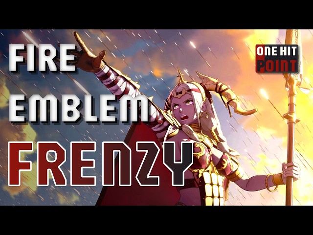 Fire Emblem Frenzy | One Hit Point Podcast - Episode 19