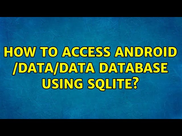 How to access android /data/data database using SQLite? (2 Solutions!!)