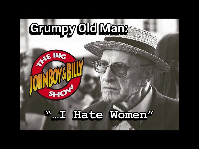 The Grumpy Old Man Hates Women 👴🤬🙋‍♀️😂 - John Boy and Billy Classic Bit #satire #absurdhumor