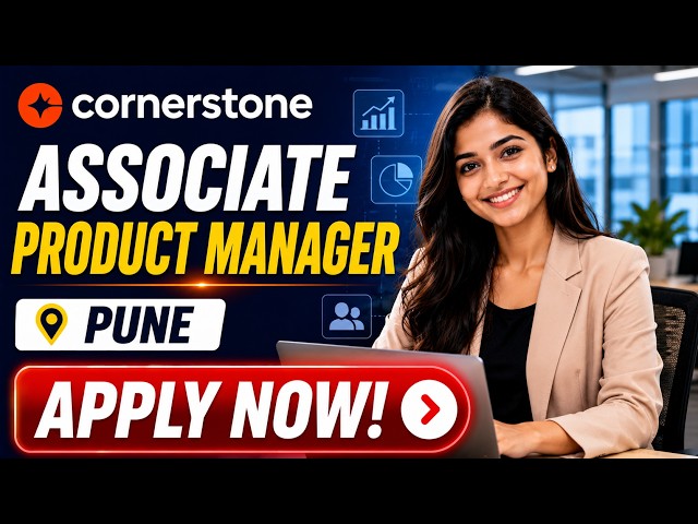 🔥 Cornerstone Hiring 2026 | Associate Product Manager | 0–2 Years | Pune | Freshers 2026 | Apply now