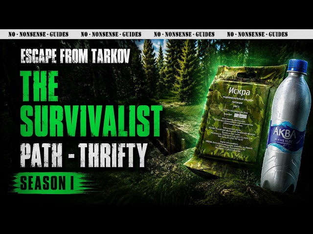 The Survivalist Path - Thrifty Walkthrough Season 1 - A Quick No-Nonsense Guide - Escape From Tarkov