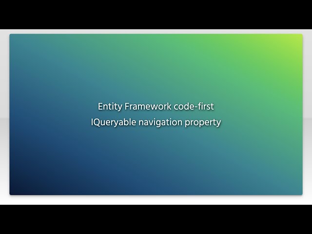 Entity Framework code-first IQueryable navigation property