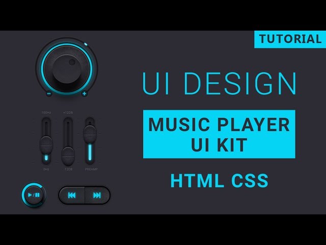 How to Create a UI for a Music Player in HTML and CSS with Source Code