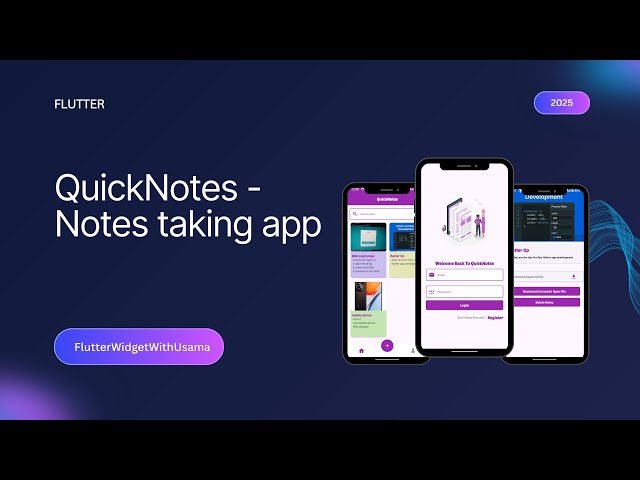 QuickNotes - Notes taking app | Flutter Projects 2025