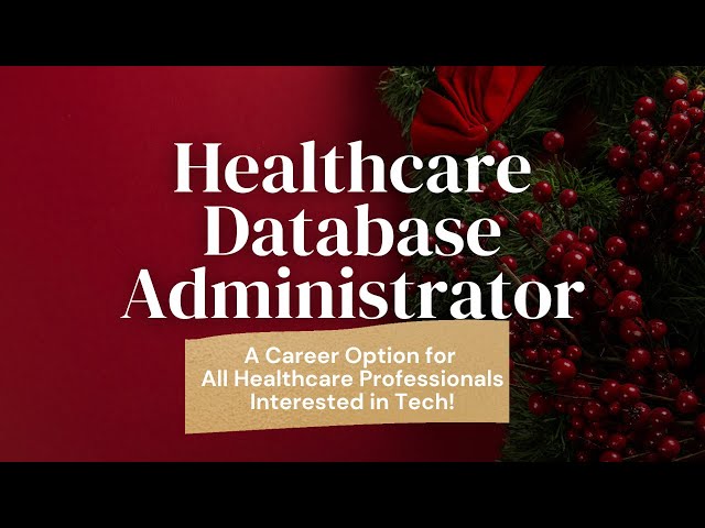 HEALTHCARE DATABASE ADMINISTRATOR:A Job Option for Professionals Interested in Tech|CAREERMAS Day 10