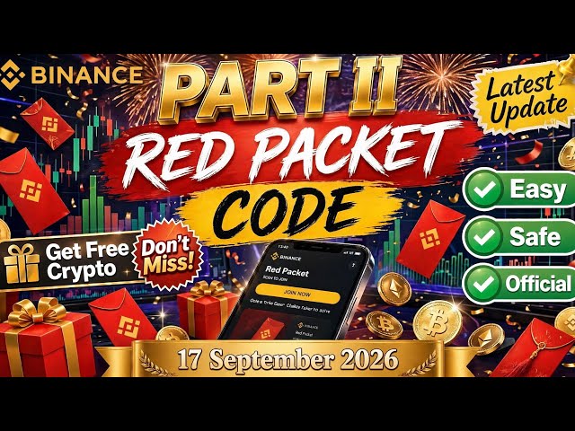 Binance Red Packet Code Today 17 September 2026 Part II | Real 100 USDT Red Packet Code | New Code