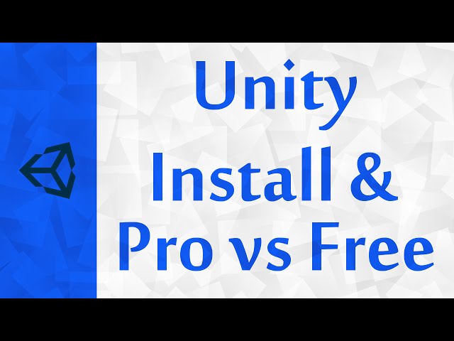 [Unity] Unity3d Engine Download & Installation | Pro vs Free Version