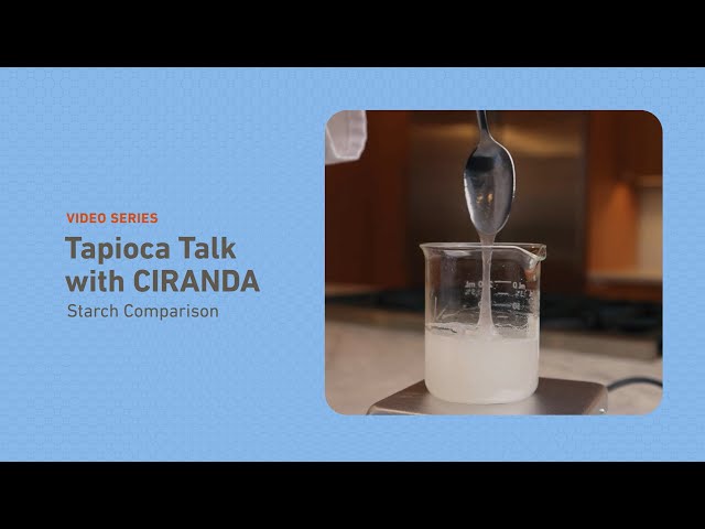 Tapioca Talk - Explore The Differences Between CIRANDA's Native & Pre-Gel Tapioca Starch