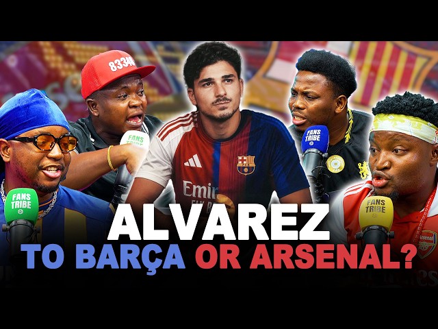 ALVAREZ TO BARÇA OR ARSENAL? (FT. Tox, Henry, Godfrey, Mekele & Cali)
