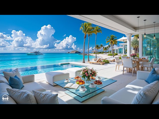 Tropical Morning Jazz at Seaside Villa Ambience 🌊 Summer Bossa Nova & Ocean Waves for Great moods