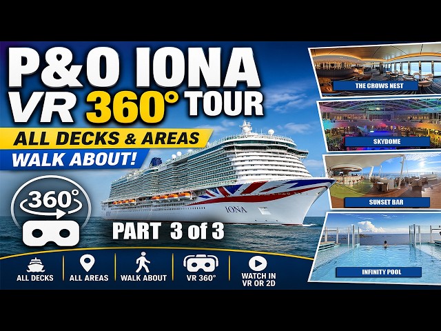 P&O Iona All Areas Tour in VR360 | Video 3 of 3 | Norwegian Fjords Cruise Setting