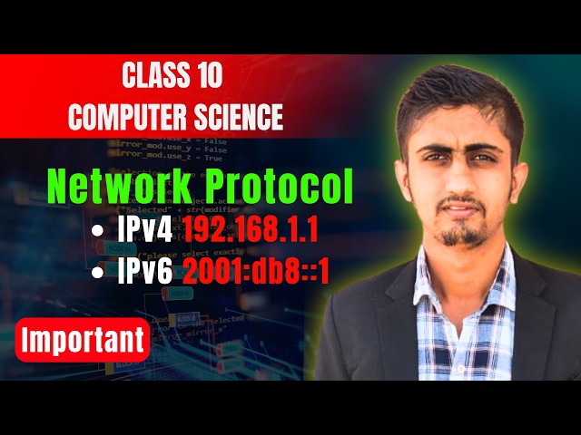 Network Protocol | IPv4 & IPv6 Explained Simply | Class 10 Computer Science