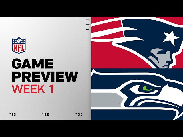 New England Patriots vs Seattle Seahawks | 2026 Week 1 Game Preview