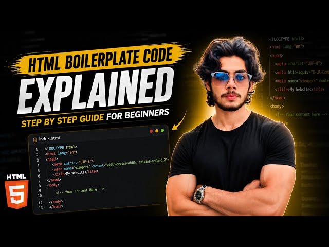 HTML BOILERPLATE CODE Explained 