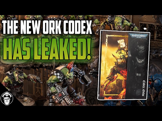 MASSIVE ORK CODEX LEAKS! And The Whole Thing Looks Utterly BROKEN! - Warhammer 40K
