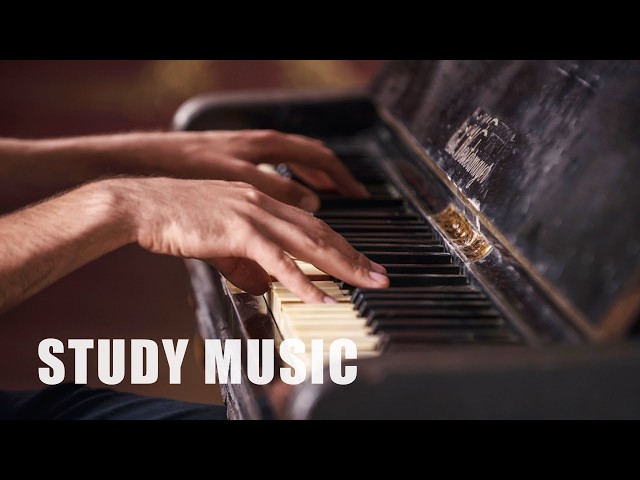 Relaxing Piano Music For Study and Focus