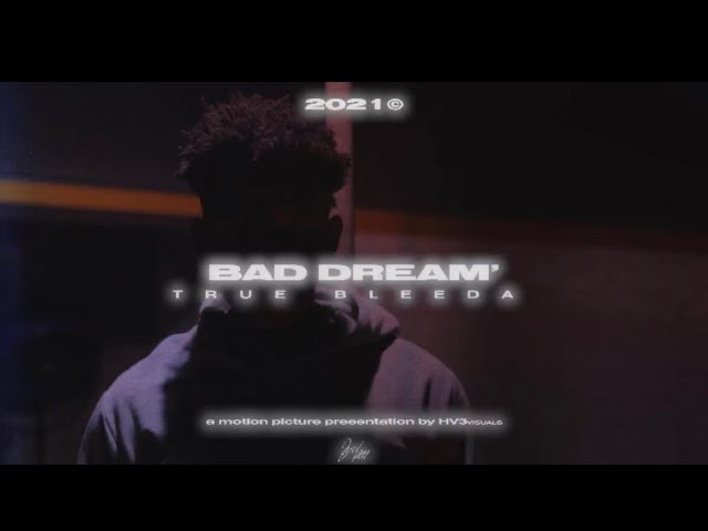 TrueBleeda - Bad Dream ( Official Music Video )