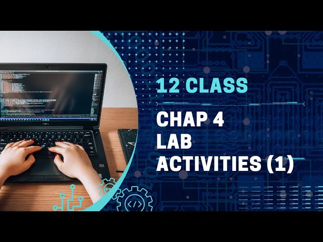 12 Class Computer Science | FBISE Book | Chap 4 | Lab Activities | Code X.