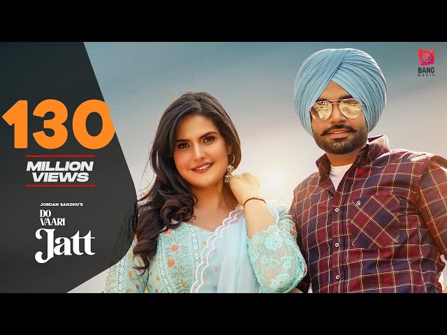 Do Vaari Jatt (Official Video) Jordan Sandhu Ft Zareen Khan | Punjabi Songs 2021
