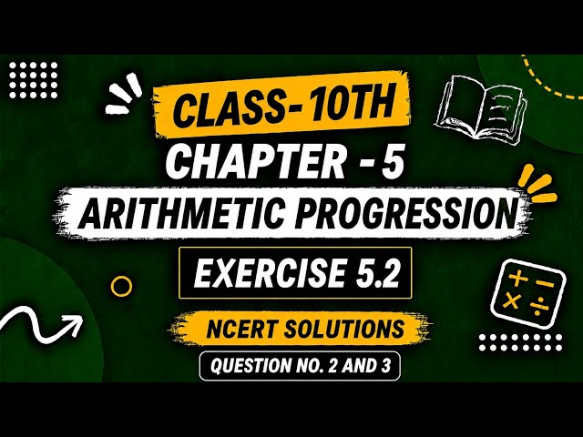 Class -10th | Arithmetic progression | Exercise 5.2, Question 2,3 | Ncert | Maths 