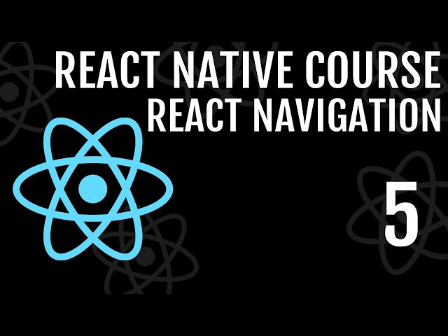 Setup React Navigation | React Native Course #5