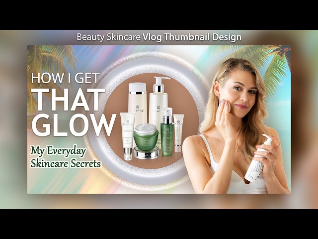 Beauty Skincare Vlog Thumbnail Design | YouTube Thumbnail Design | Clickbait Thumbnail In Photoshop