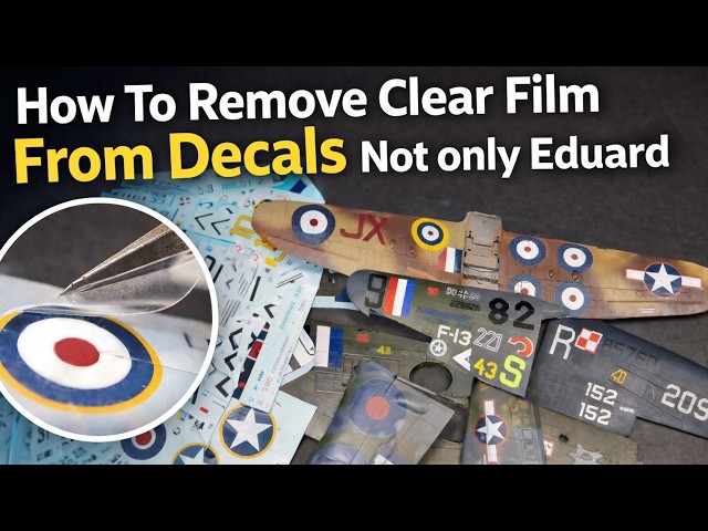 How To Remove Clear Film From Decals - Not only Eduard  - Tutorial Level: Advanced