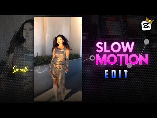 SMOOTH WALK SLOW MOTION REELS EDITING - CAPCUT 🔥
