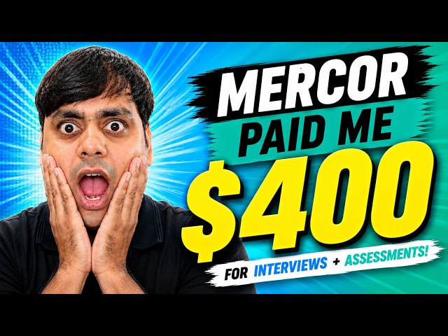 Mercor Paid Me $400 After My AI Interviews & Assessments | My Experience