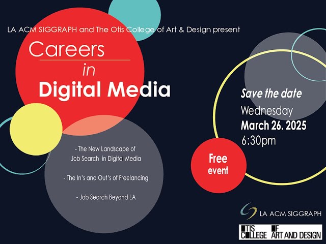 LA SIGGRAPH: Careers in Digital Media 2025 pt1 of 4