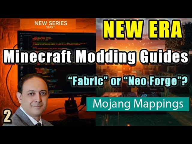 Minecraft Modding Guides:  Forge vs NeoForge vs Fabric vs Quilt — 2025 - New Era (Mojang Mappings)