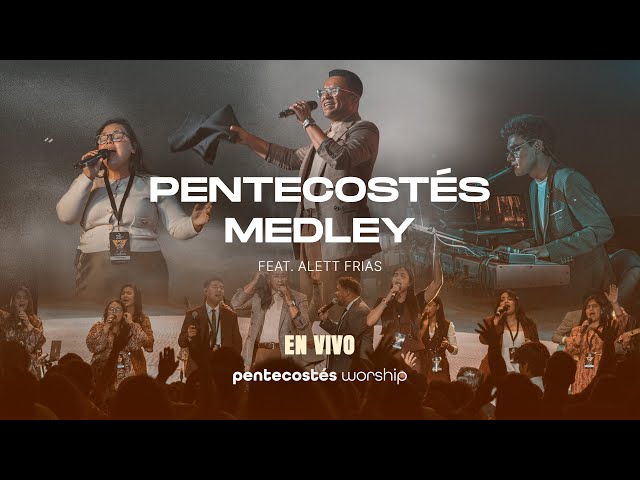 Pentecostés Medley feat. Alett Frias | Pentecostés Worship | EN VIVO (COVER)