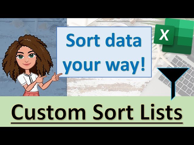 Create a custom sort list in excel - easy beginners tutorial