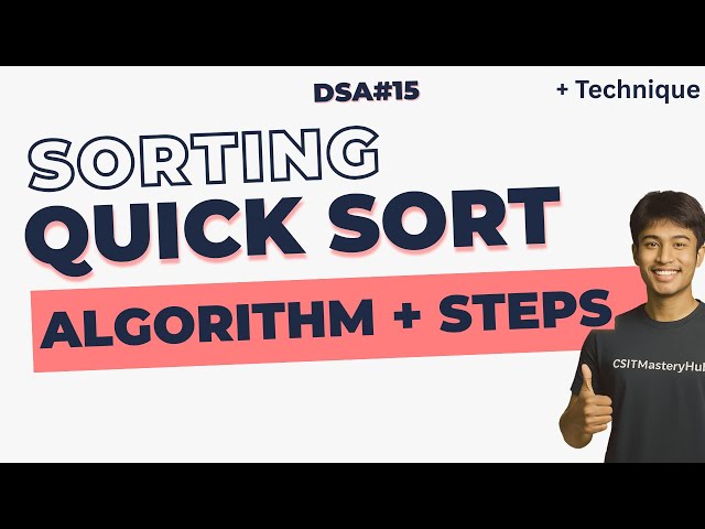 Quick Sort Explained | Algorithm & Technique | DSA - 15