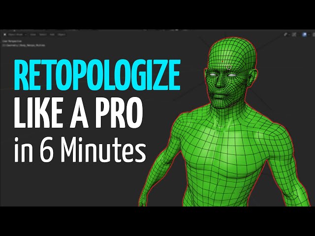 How To Retopologize ANYTHING in Blender in Less Than 6 Minutes