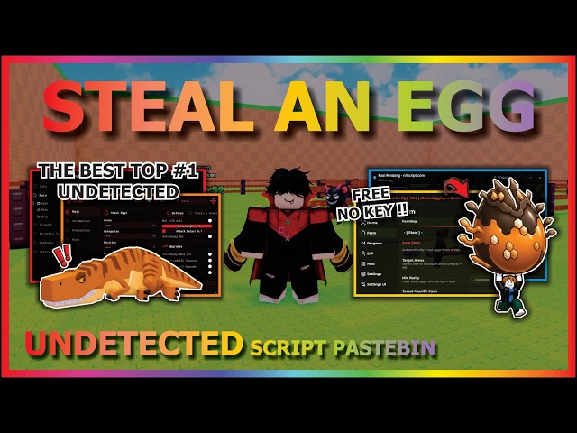 STEAL AN EGG Script Pastebin 2026 AUTO FARM, FAST STEAL, WEATHERS PREDICTION, UNDETECTED (NO KEY) 🥚