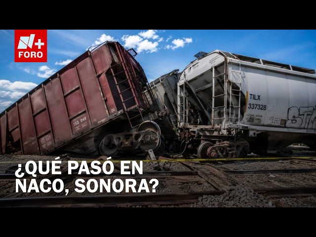 Train derailment in Sonora cleanup continues: What happened in Naco?