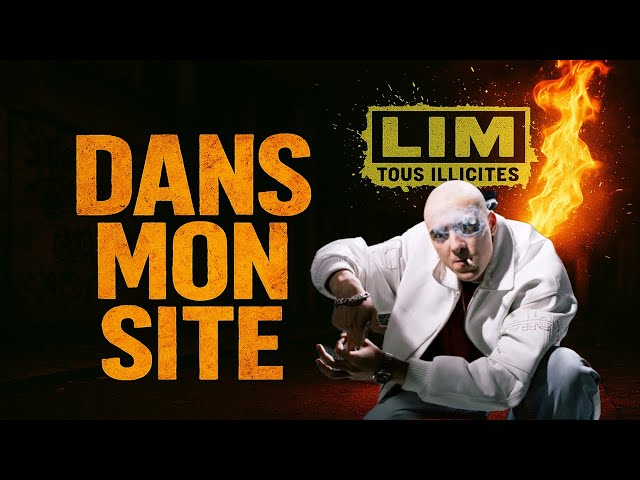 LIM - DANS MON SITE (HD)