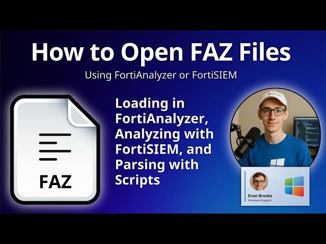 How to Open FAZ Files (FortiAnalyzer Log)